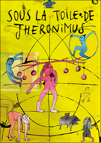 Sous la toile de Jheronimus